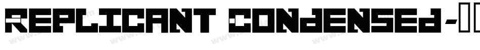 Replicant Condensed字体转换